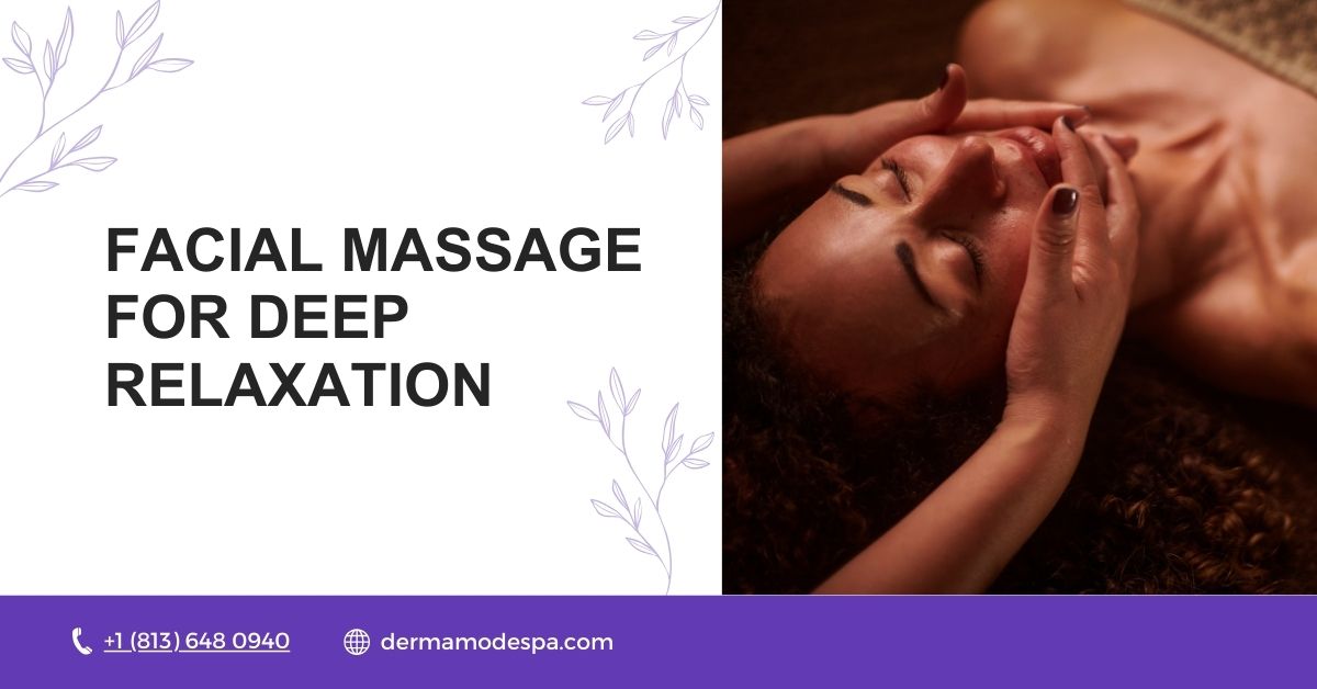 Facial Massage for Deep Relaxation